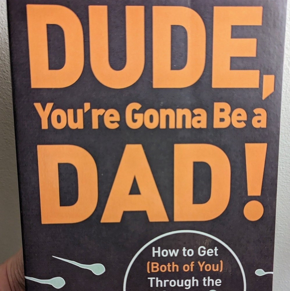 Book - Dude, You're Gonna Be a Dad